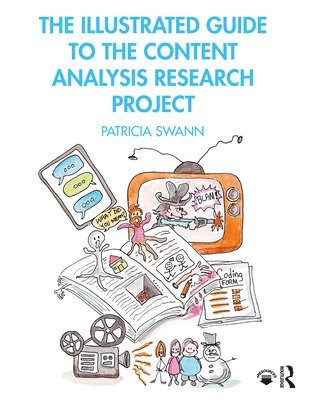 Patricia Swann - Illustrated Guide to the Content Analysis Research Project, Häftad