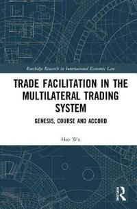 bokomslag Trade Facilitation in the Multilateral Trading System