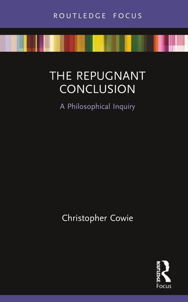 Christopher Cowie - Repugnant Conclusion, Inbunden