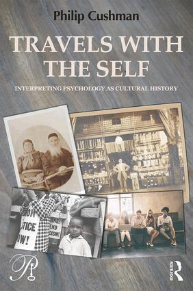 Philip Cushman - Travels with the Self, Häftad