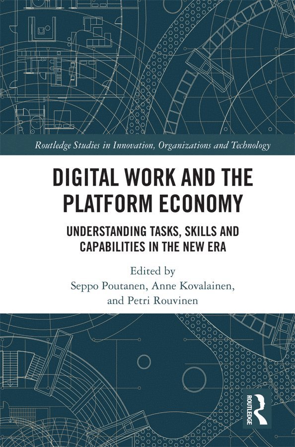 Digital Work and the Platform Economy 1