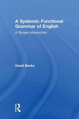 bokomslag A Systemic Functional Grammar of English
