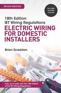 bokomslag IET Wiring Regulations: Electric Wiring for Domestic Installers