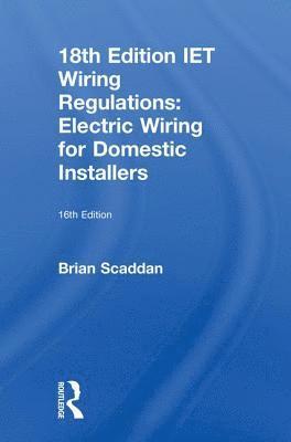 IET Wiring Regulations: Electric Wiring for Domestic Installers 1