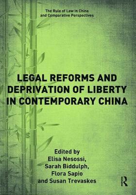 Legal Reforms and Deprivation of Liberty in Contemporary China 1