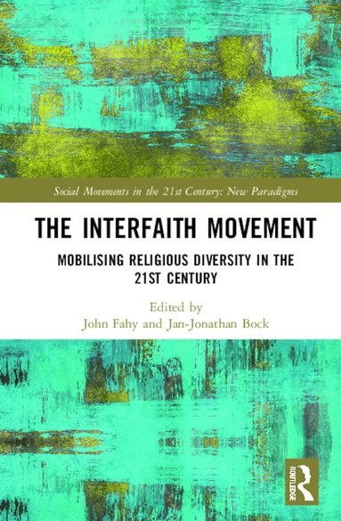 John Fahy, Jan-Jonathan Bock - Interfaith Movement, Inbunden