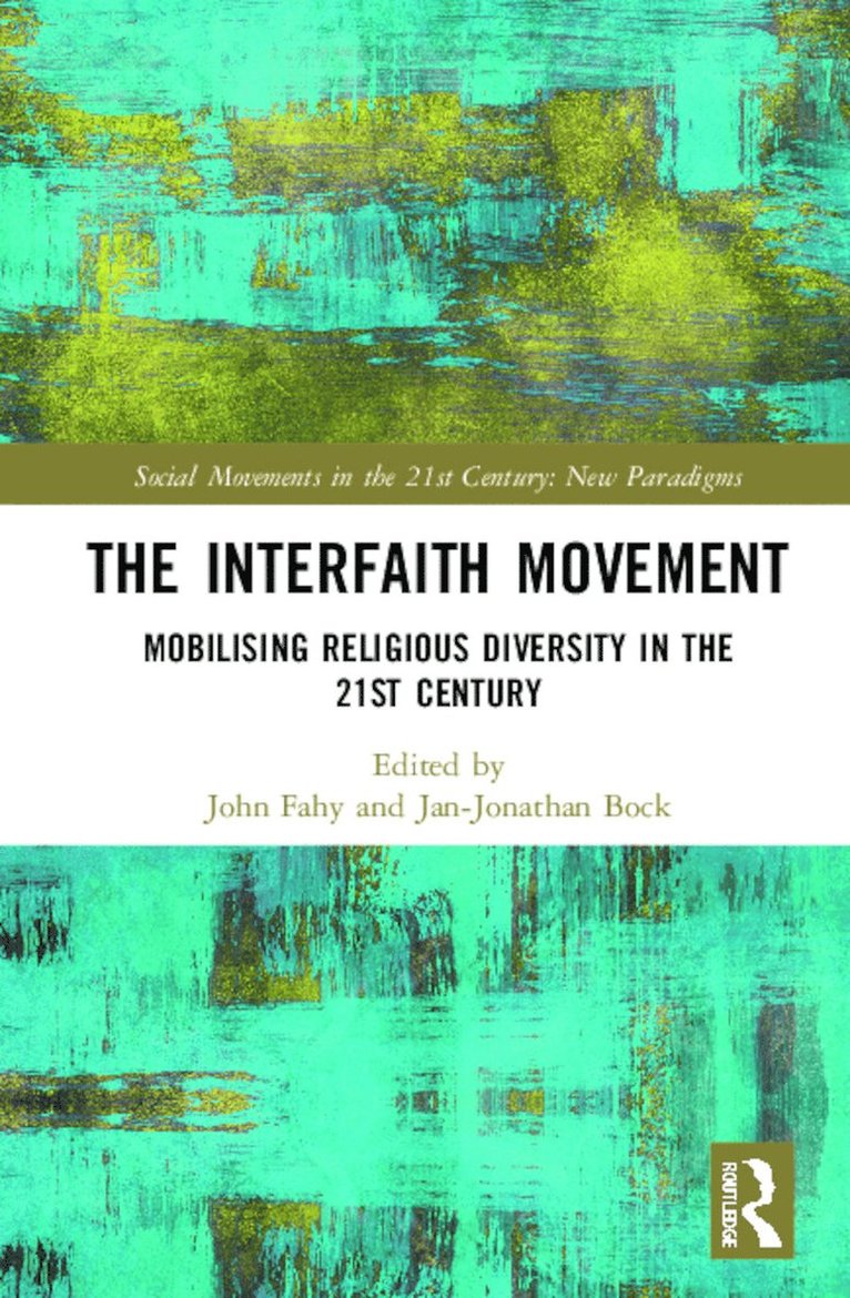 John Fahy, Jan-Jonathan Bock - Interfaith Movement, Inbunden