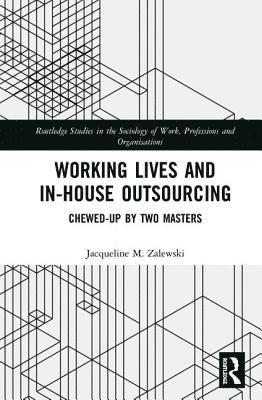 Working Lives and in-House Outsourcing 1