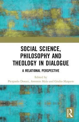 Pierpaolo Donati, Antonio Malo, Giulio Maspero - Social Science, Philosophy and Theology in Dialogue, Inbunden