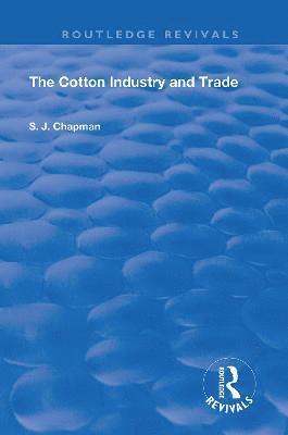 The Cotton Industry and Trade 1