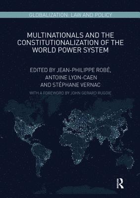 Multinationals and the Constitutionalization of the World Power System 1