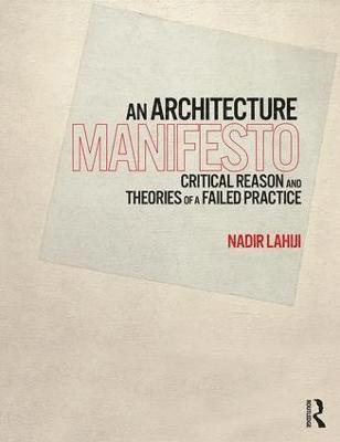 Nadir Lahiji - Architecture Manifesto, Häftad