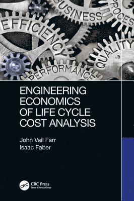 bokomslag Engineering Economics of Life Cycle Cost Analysis