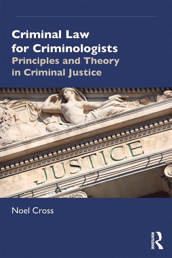 Noel Cross, UK) Cross, Noel (Liverpool John Moores University - Criminal Law for Criminologists, Häftad