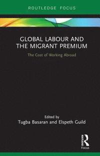 bokomslag Global Labour and the Migrant Premium