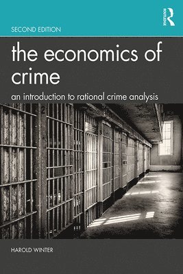 The Economics of Crime 1