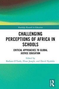 bokomslag Challenging Perceptions of Africa in Schools