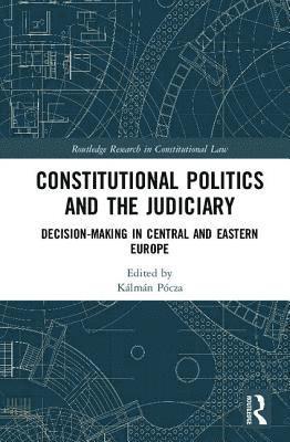 bokomslag Constitutional Politics and the Judiciary