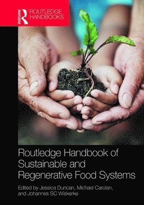 Routledge Handbook of Sustainable and Regenerative Food Systems 1