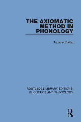 Axiomatic Method in Phonology 1