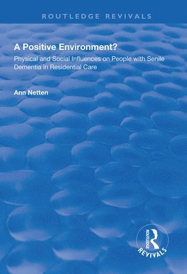 bokomslag Physical and Social Influences on People with Senile Dementia in Residential Care