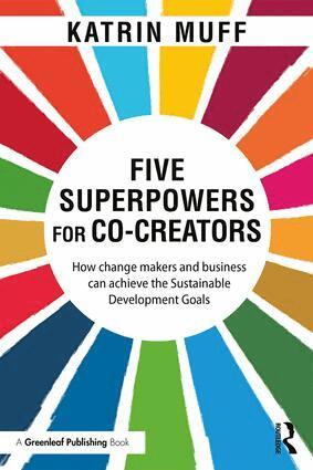 Katrin Muff - Five Superpowers for Co-Creators, Häftad
