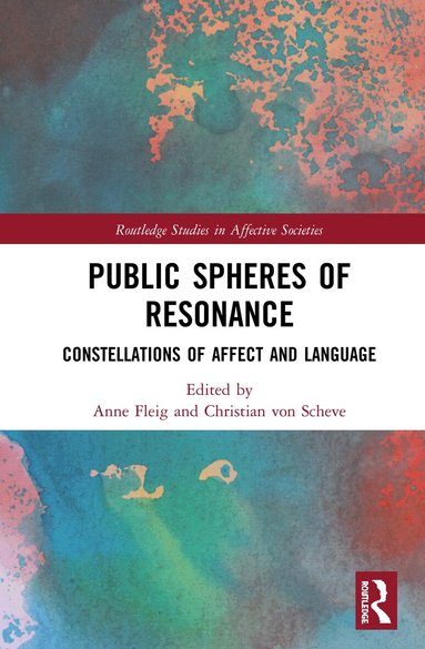 Anne Fleig, Christian von Scheve - Public Spheres of Resonance, Inbunden