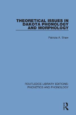 bokomslag Theoretical Issues in Dakota Phonology and Morphology