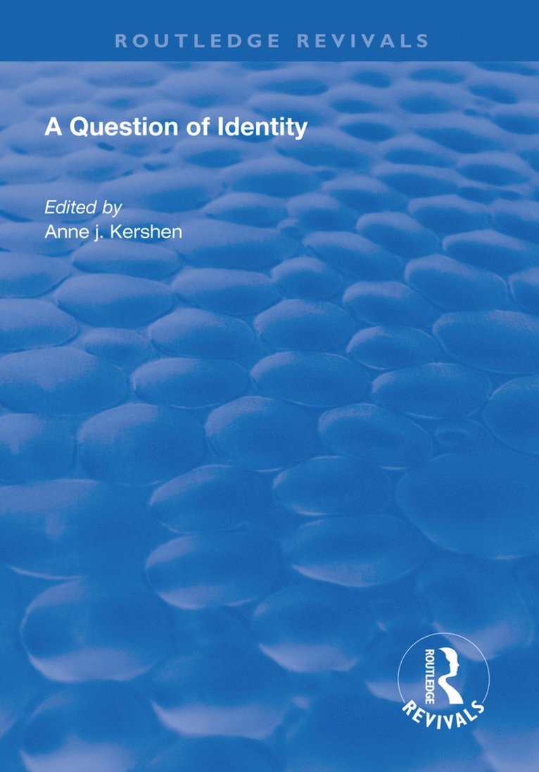 Anne J. Kershen - Question of Identity, Häftad