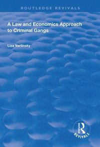 bokomslag A Law and Economics Approach to Criminal Gangs