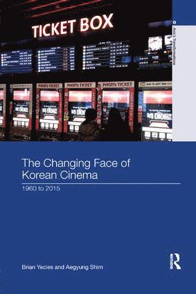 Brian Yecies, Aegyung Shim, Australia) Yecies, Brian (University of Wollongong, Australia) Shim, Aegyung (University of Wollongong - Changing Face of Korean Cinema, Häftad