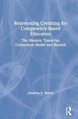 Reinventing Crediting for Competency-Based Education 1