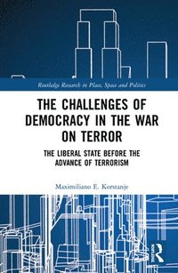 bokomslag The Challenges of Democracy in the War on Terror