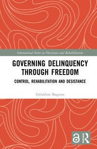 bokomslag Governing Delinquency Through Freedom