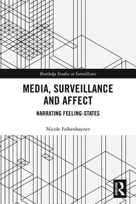 Media, Surveillance and Affect 1
