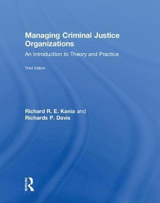 Managing Criminal Justice Organizations 1