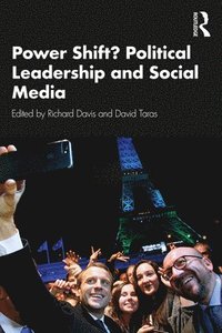 bokomslag Power Shift? Political Leadership and Social Media