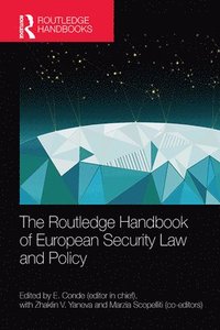bokomslag The Routledge Handbook of European Security Law and Policy