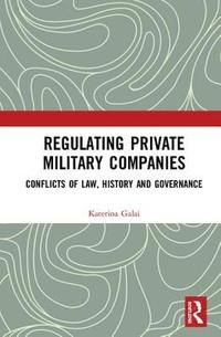 bokomslag Regulating Private Military Companies