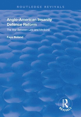 bokomslag Anglo-American Insanity Defence Reform