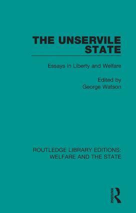 George Watson, George Watson - Unservile State, Inbunden
