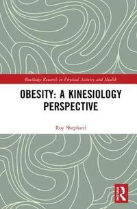 bokomslag Obesity: A Kinesiology Perspective