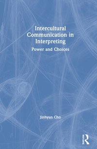 bokomslag Intercultural Communication in Interpreting