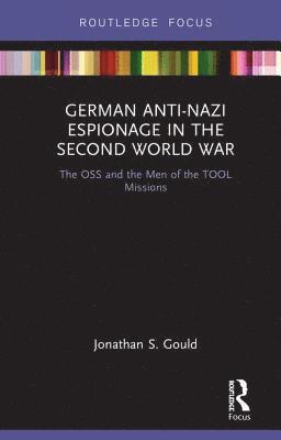 German Anti-Nazi Espionage in the Second World War