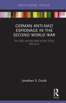 German Anti-Nazi Espionage in the Second World War 1