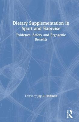 Dietary Supplementation in Sport and Exercise 1