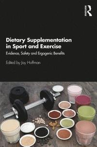 bokomslag Dietary Supplementation in Sport and Exercise