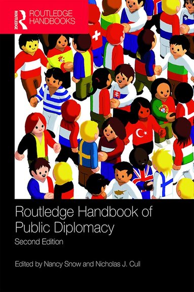 Nancy Snow, Nicholas J. Cull - Routledge Handbook of Public Diplomacy, Inbunden