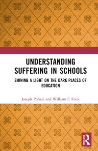 bokomslag Understanding Suffering in Schools