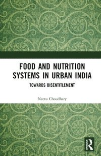 bokomslag Food and Nutrition Systems in Urban India
